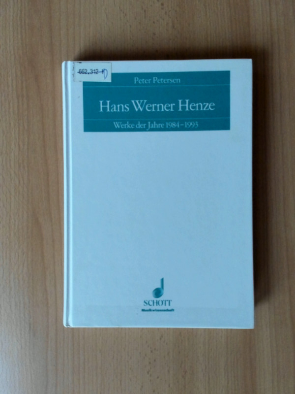 Hans Werner Henze Werke der Jahre 1984-1993 - Petersen, Peter