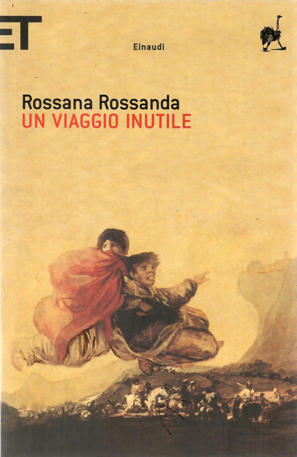 Un viaggio inutile - Rossanda, Rossana