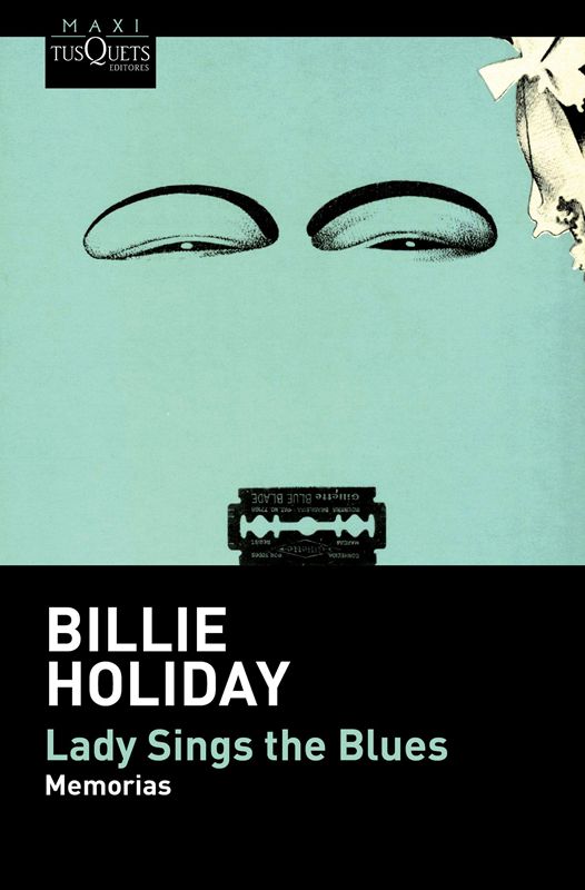 Lady Sings the Blues. - Holiday, Billie.