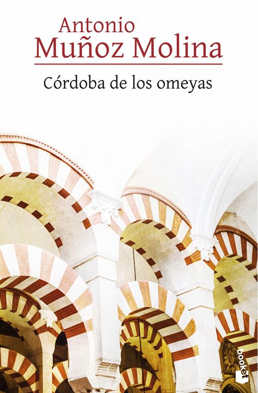 Córdoba de los omeyas. - Muñoz Molina, Antonio.