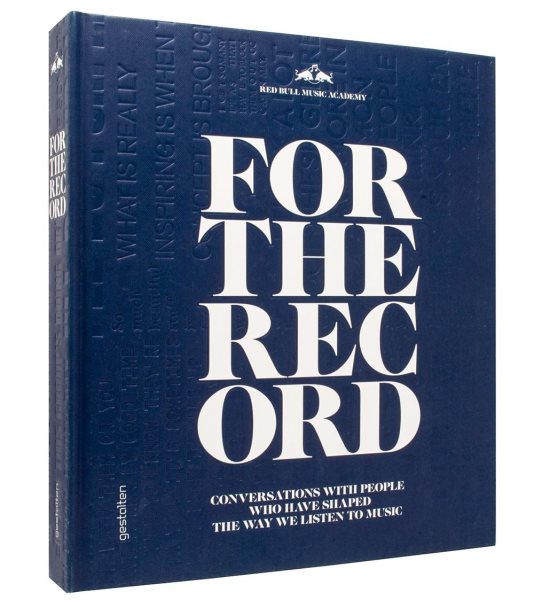 For the Record : Conversations With People Who Have Shaped the Way We Listen to Music - Ameri, Many (EDT); Schmidt, Torsten (EDT)