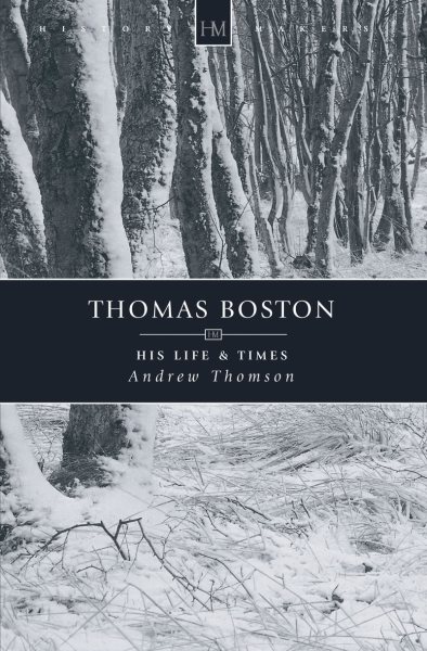 Thomas Boston : A Heart for Service - Thomson, Andrew