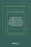La protección jurídica de las denominaciones de origen en los derechos español y comunitario - María del Mar Maroño Gargallo