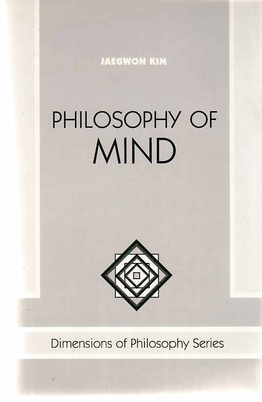 Philosophy of Mind. - Kim, Jaegwon
