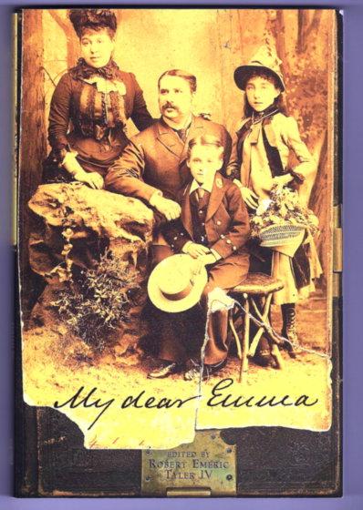 My Dear Emma: A Full and Detailed Account of the Journey of Robert Emeric Tyler and His Son, to Western Australia, and Their Return to England. August 1st 1895 to March 7th 1896 - edited by Robert Emeric Tyler IV