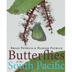 Butterflies of the South Pacific - Patrick, B.; Patrick H.