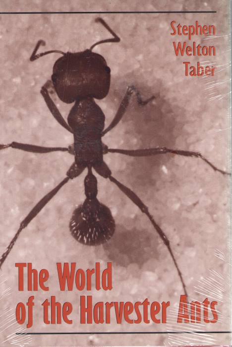 The World of Harvester Ants - Taber, S.W.