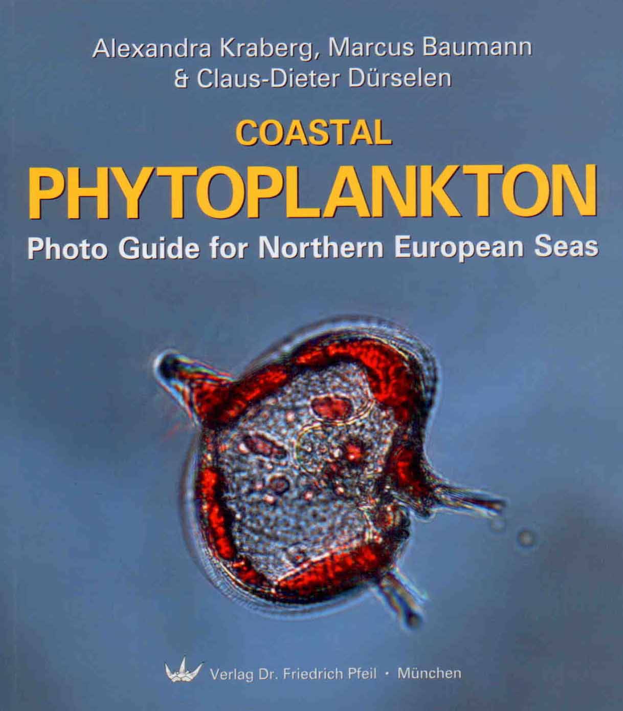 Coastal Phytoplankton: Photo Guide for Northern European Seas - Kraberg, A.; Baumann, M.; Durslen, C.-D.