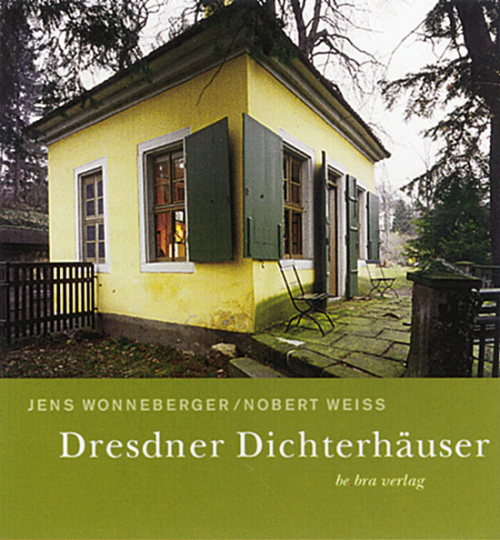 Dresdner Dichterhäuser. - Von Norbert Weiss u.a. Berlin 2002.