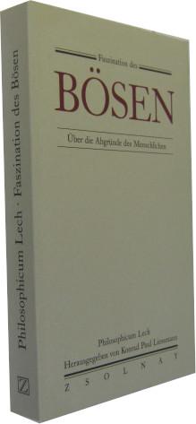 Faszination des Bösen. Über die Abgründe des Menschlichen. - Liessmann, Konrad Paul (Hrsg.)