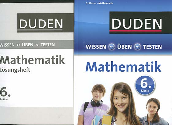 Duden, Wissen - Üben - Testen; Teil: Mathematik. Kl. 6. / [Autoren Ralph Linke .] - Witschaß, Timo (Mitwirkender), Wiebke (Mitwirkender Salzmann und Martin (Herausgeber) Herausgeber) Bredol