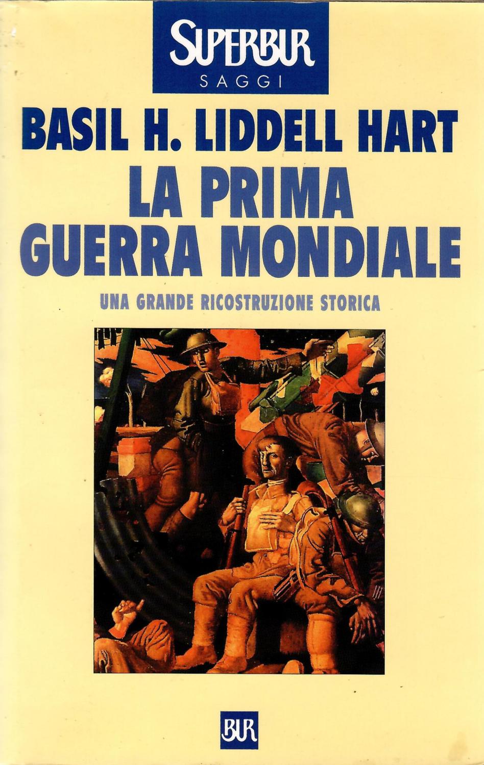 La prima guerra mondiale - Basil H. Liddell Hart