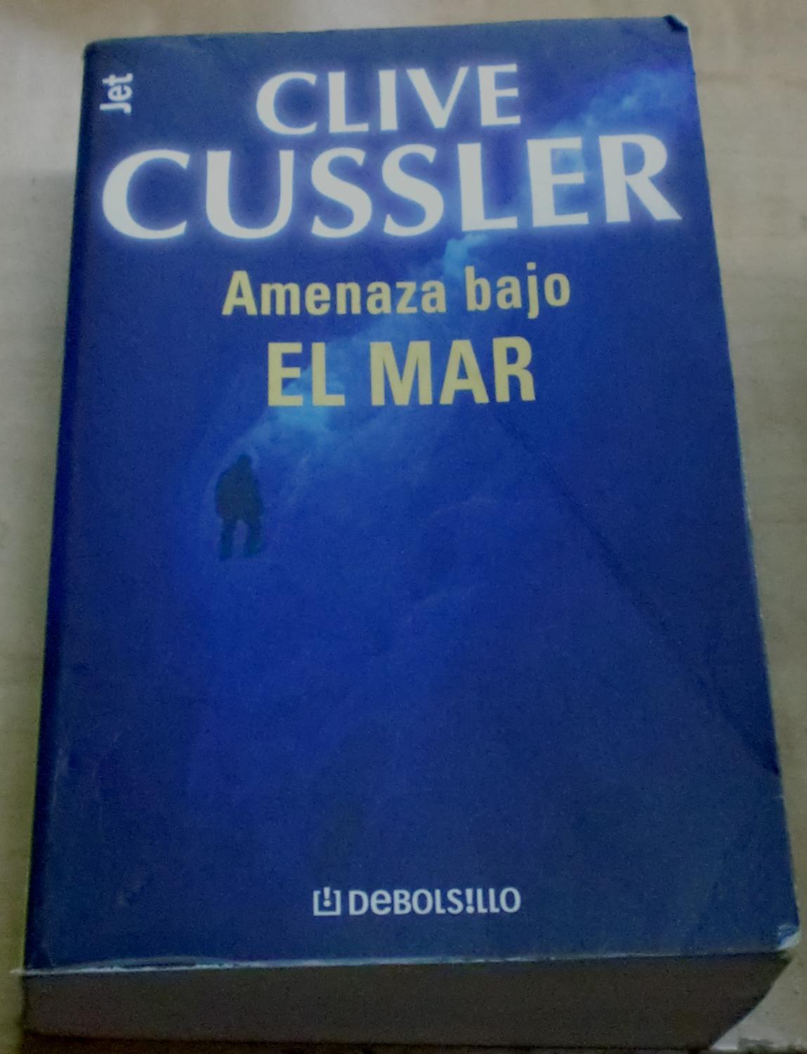 Amenaza bajo el mar. Traducción Eduardo Mallorquí - CUSSLER, CLIVE