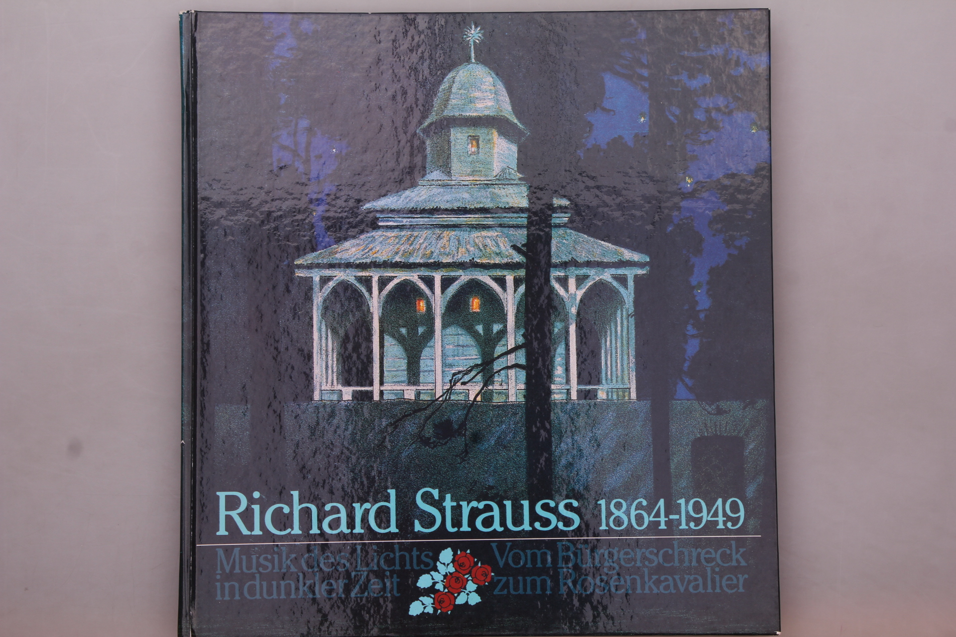 MUSIK DES LICHTS IN DUNKLER ZEIT VOM BÜRGERSCHRECK ZUM ROSENKAVALIER. 1864-1949 - Strauss, Richard; [Hrsg.]: Vereins- und Westbank Hamburg