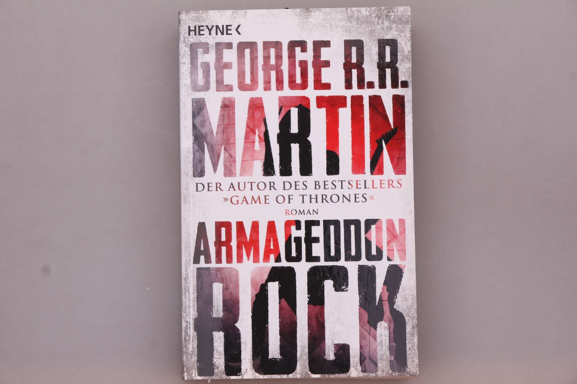 ARMAGEDDON ROCK. Roman - Martin, George R. R.