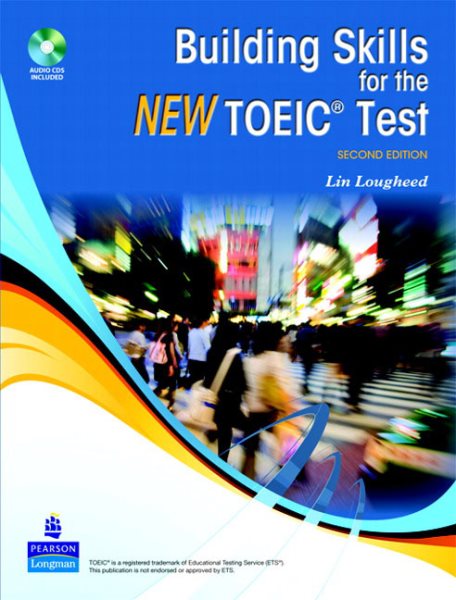 Building Skills for the New TOEICÂ® Test Book - Lougheed, Lin