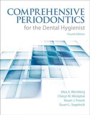 Comprehensive Periodontics for the Dental Hygienist - Weinberg, Mea A.;westphal, Cheryl;froum, Stuart J.;palat, Milton;schoor, Robert