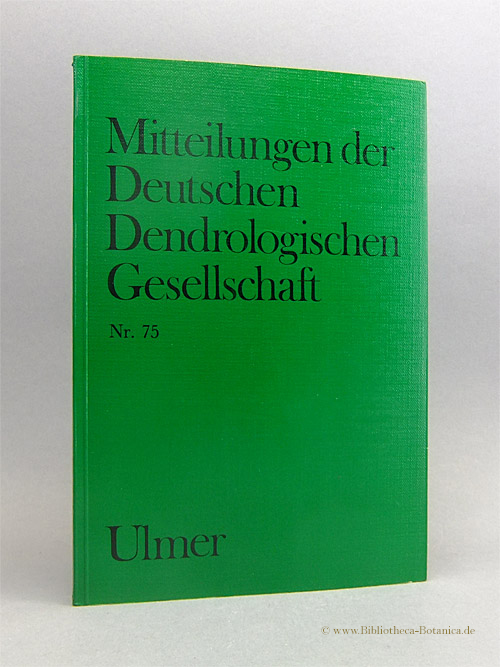 Mitteilungen der Deutschen Dendrologischen Gesellschaft. Nr. 75. - Bartels, Horst [Red.]