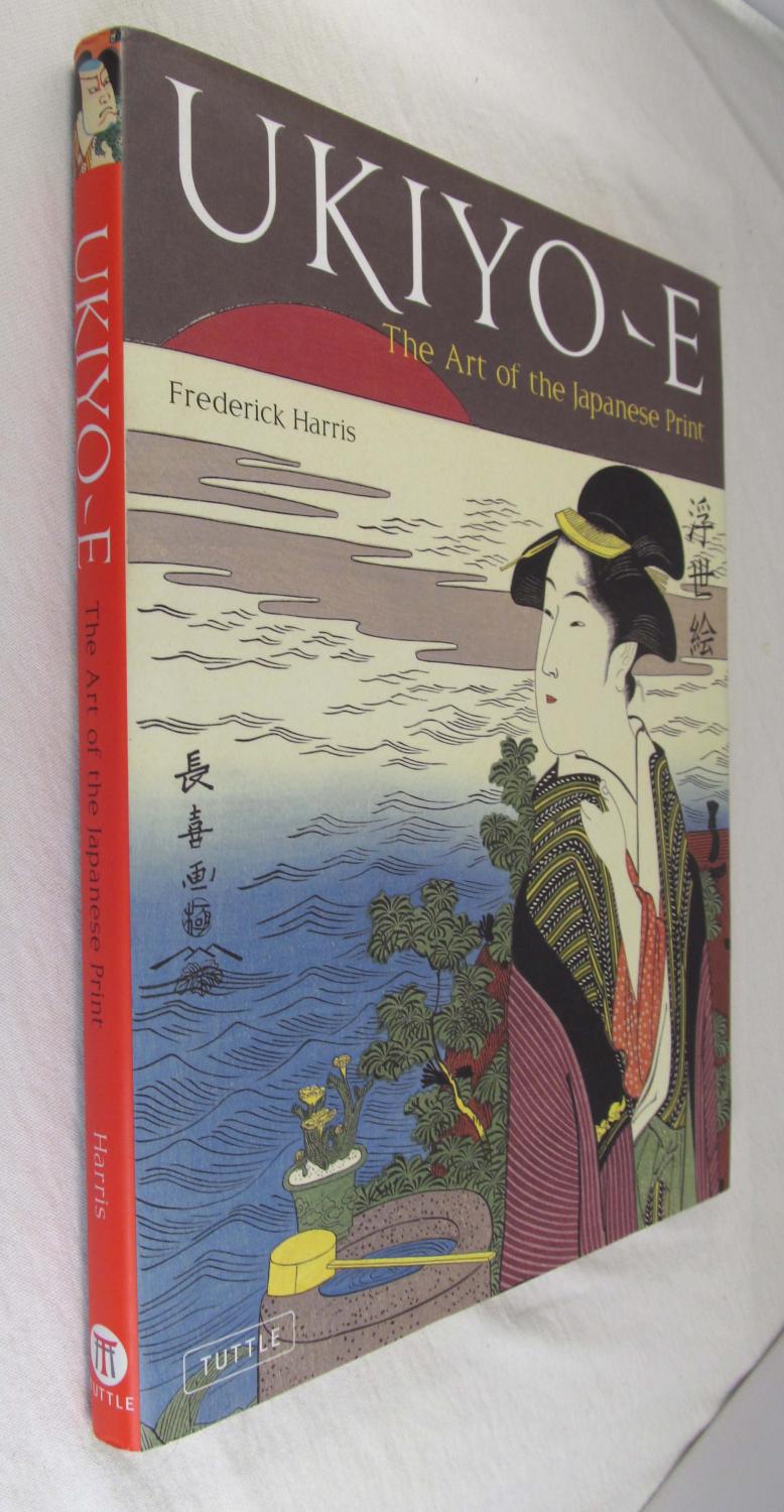 Ukiyo-e the Art of the Japanese Print