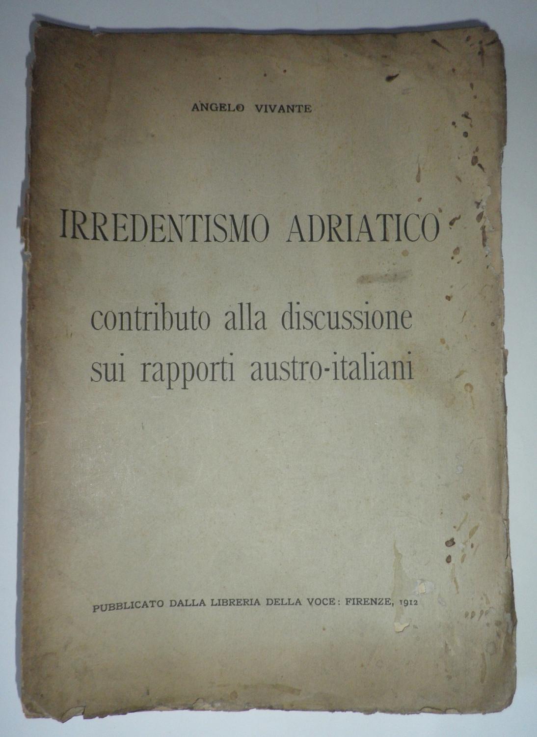 irredentismo-adriatico-by-angelo-vivante-mediocre-brossura-1912