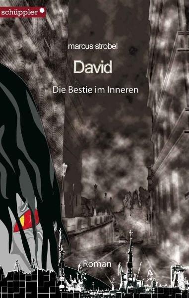 David - Die Bestie im Inneren - Strobel, Marcus