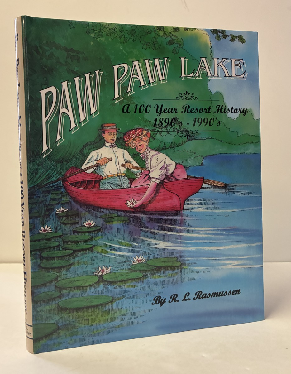 Paw Paw Lake, Michigan A One Hundred Year Resort History 1890'S1990's