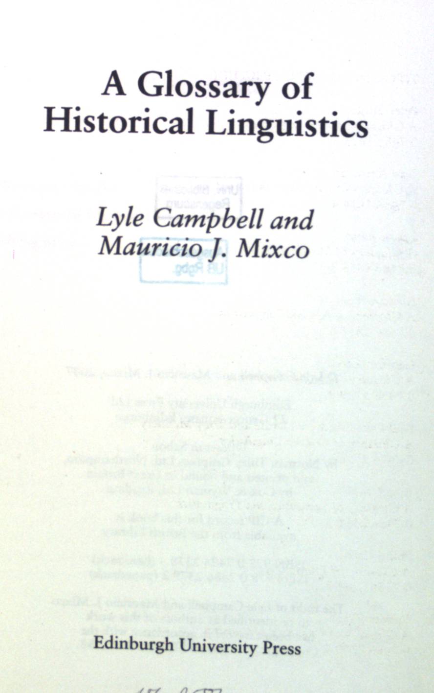 A Glossary of Historical Linguistics (Glossaries in Linguistics) - Campbell, Lyle and Mauricio J. Mixco