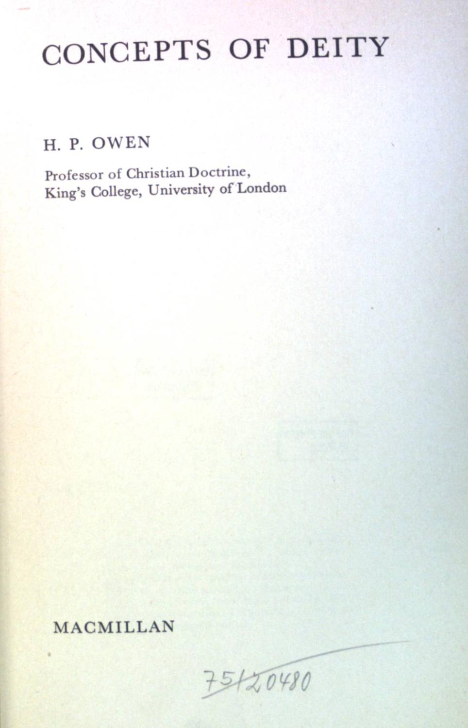 Concepts of Deity (New Study in Philosophy of Religion). - Owen, Huw Parri