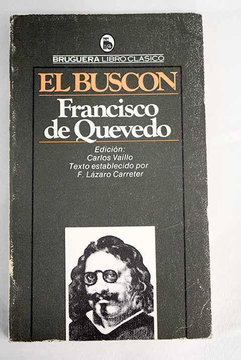 El Buscón - Quevedo y Villegas, Francisco de