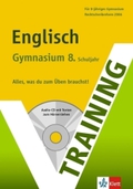 Training Englisch 8. Schuljahr Gymnasium: Für 8-jähriges Gymnasium. Alles, was du zum Üben brauchst. Rechtschreibreform 2006 - Götz Maier-Dörner