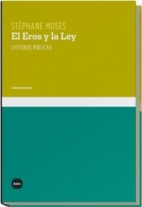 Eros Y La Ley, El - Stephane Moses - Stephane Moses