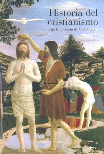 Historia Del Cristianismo - Alain Corbin - Alain Corbin