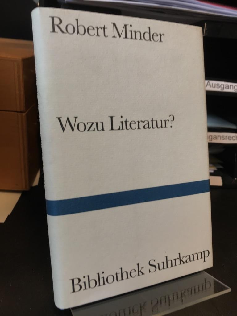 Wozu Literatur? Reden und Essays. (= Bibliothek Suhrkamp Band 275). - Minder, Robert