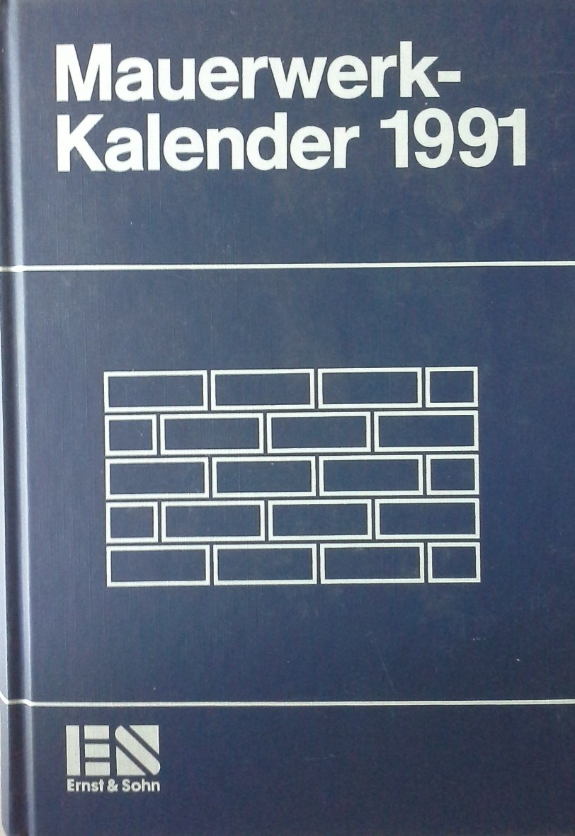 Mauerwerk-Kalender: Taschenbuch für Mauerwerk, Wandbaustoffe, Schall-, Wärme- und Feuchtigkeitsschutz / 1991 - Funk, Peter