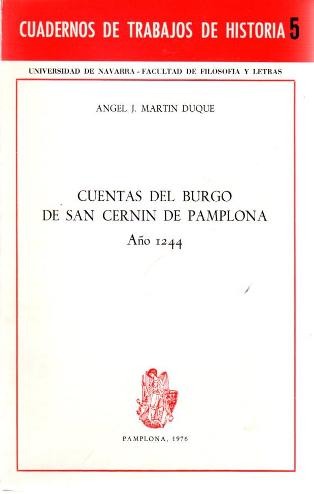 Cuentas del Burgo de San Cernín de Pamplona. Año 1244 . - Martín Duque, Angel J.