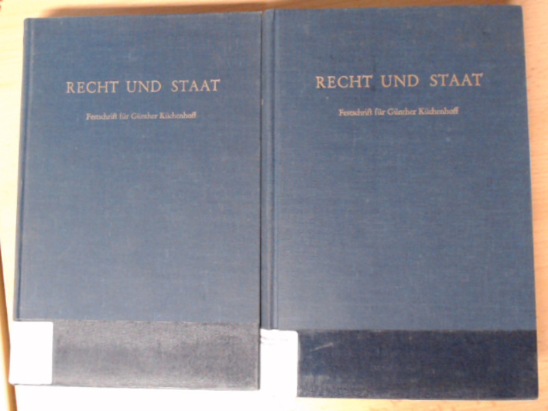 Recht und Staat. Festschrift für Günther Küchenhoff zum 65. Geburtstag am 21.8.1972. - Hablitzel, Hans und Michael Wollenschläger