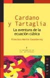 Cardano y Tartaglia. La aventura de la ecuación cúbica - Francisco Martín Casalderrey