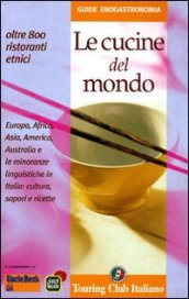 Le cucine del mondo - Soletti, Francesco; Sandri, Amedeo