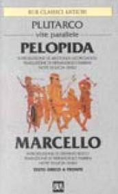 Vite parallele. Pelopida e Marcello - Plutarco