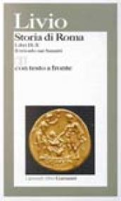 Storia di Roma. Libri 9-10. Il trionfo sui sanniti. Testo latino a fronte - Livio, Tito