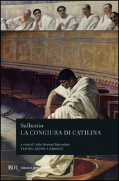 La congiura di Catilina. Testo latino a fronte - Sallustio, C. Crispo