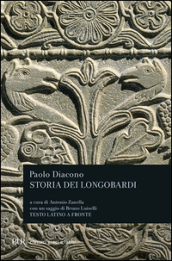 Storia dei longobardi. Testo latino a fronte - Paolo Diacono