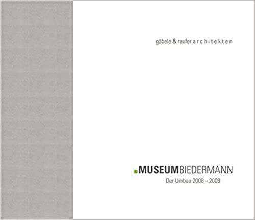 Museum Biedermann : Der Umbau 2008-2009