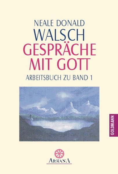 Gespräche mit Gott: Arbeitsbuch zu Band 1