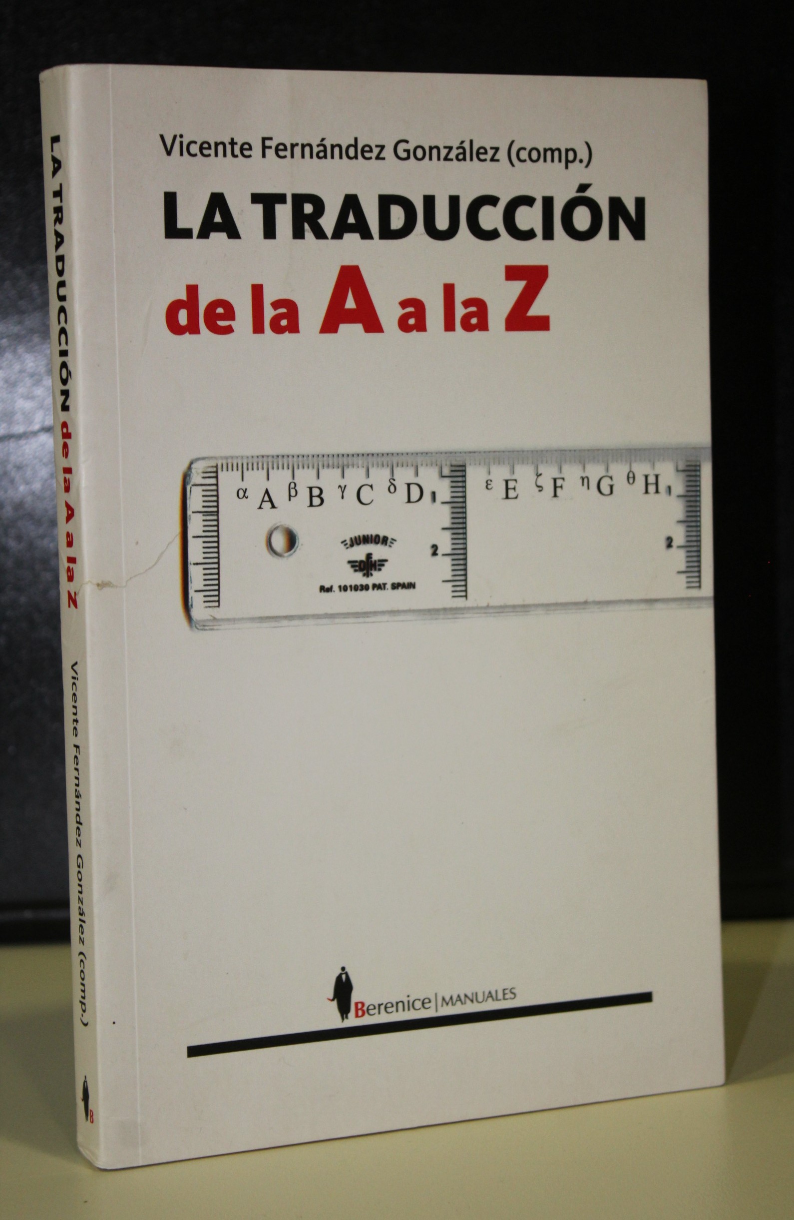 La traducción de la A a la Z. - Fernández González, Vicente.
