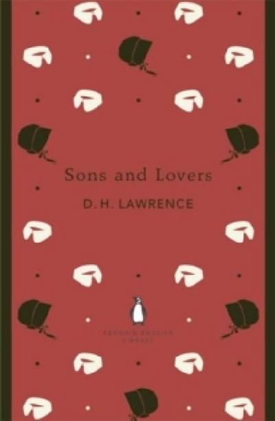 Sons and Lovers (The Penguin English Library) - D. H. Lawrence