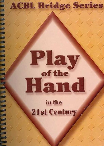 Play of the Hand in the 21st Century - Grant, Audrey; Starzec, Betty