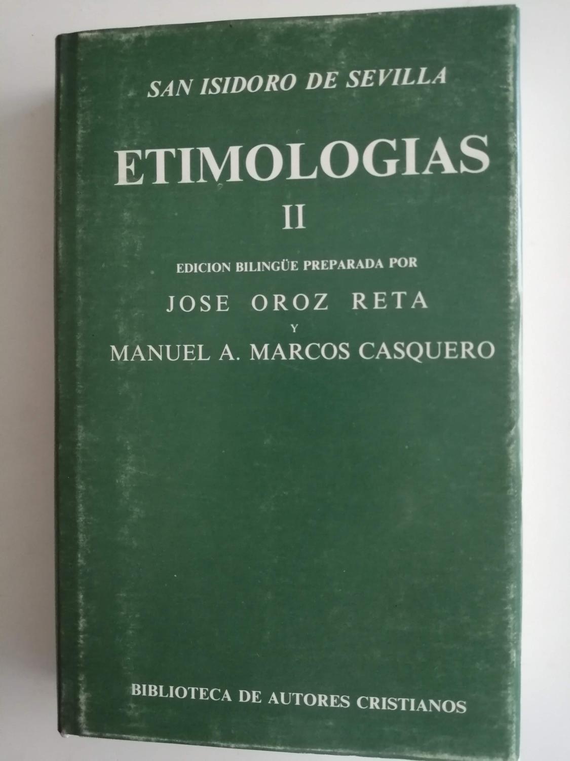 Etimologías : edición bilingüe. II (Libros XI-XX) - Isidoro de Sevilla, Santo