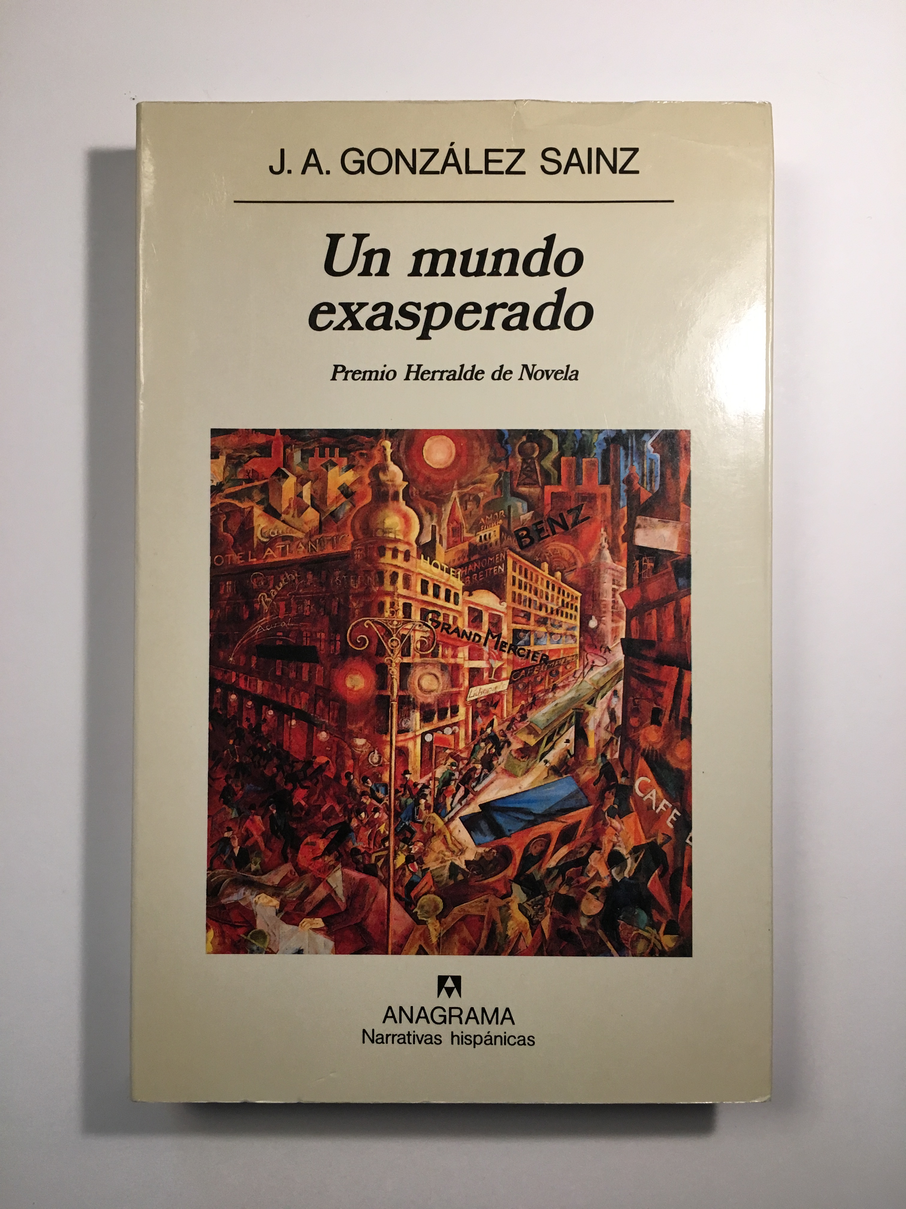 Un mundo exasperado - J. A. González Sainz