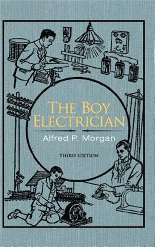 The Boy Electrician reprint by Alfred P. New (2015